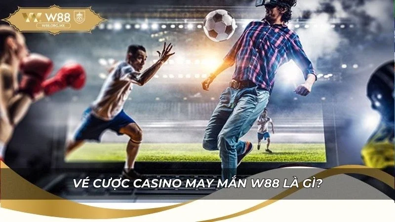 Cơ cấu chương trình vé cược casino may mắn là gì?